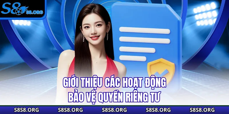Giới thiệu các hoạt động bảo vệ quyền riêng tư