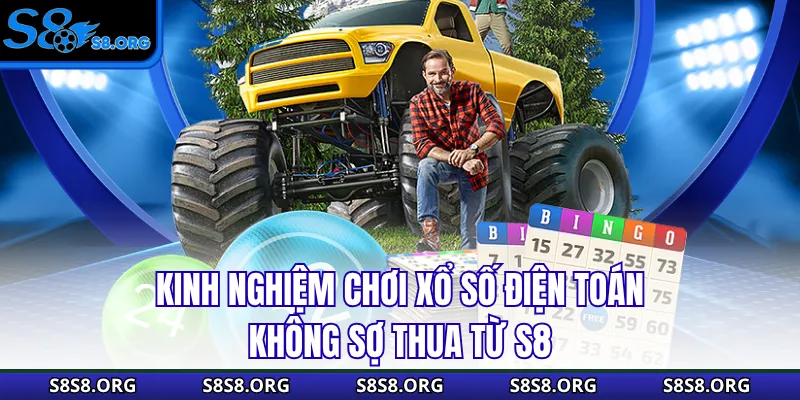 Kinh nghiệm chơi xổ số điện toán không sợ thua từ S8